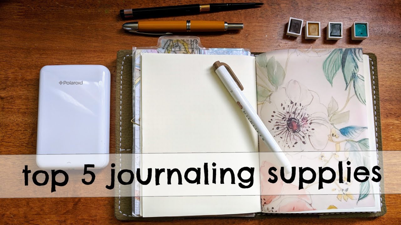 Top 5 Journaling Supplies