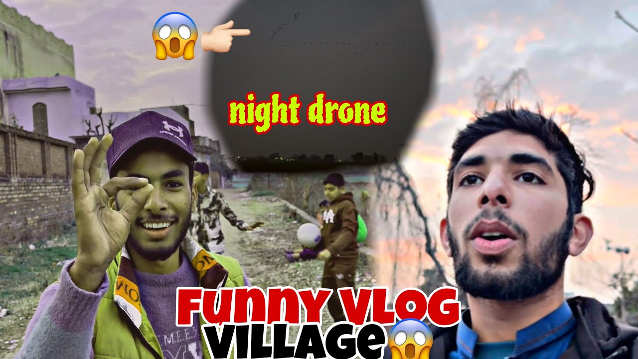 night 😱drone 🛸 my village 😲￼| fahad pendu vlog 