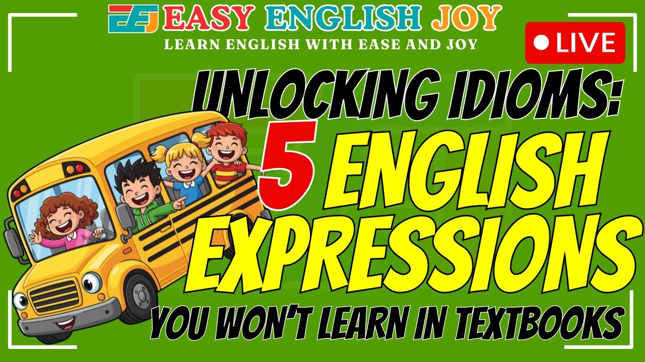 Live: Unlocking Idioms: 5 English Expressions You Won’t Learn in Textbooks | EasyEnglishJoy