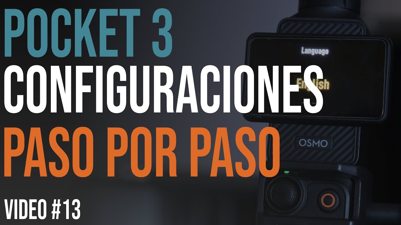 Todas las configuraciones del OSMO Pocket 3 paso por paso