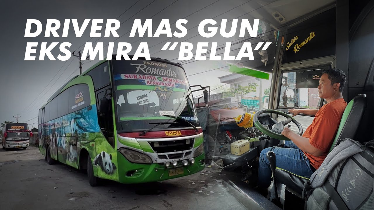 DRIVER EKS MIRA "BELLA" KINI JALAN PANTURA! - Trip Sinar Mandiri "Romantis"