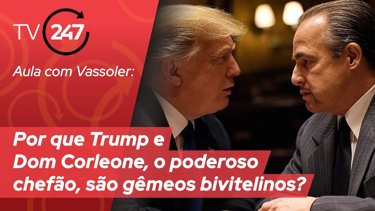 Aula com Vassoler: Por que Trump e Dom Corleone, o poderoso chefão, são gêmeos bivitelinos?