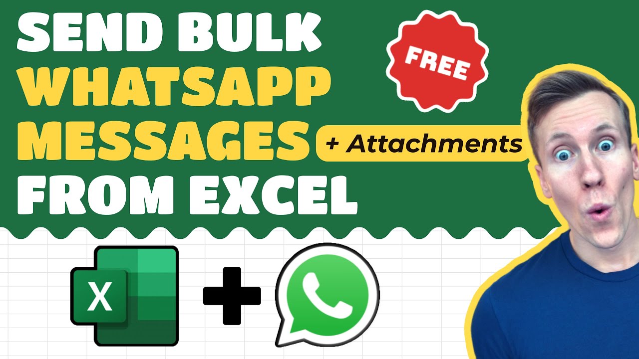 How to Send WhatsApp Messages + Attachments Using Excel in 2025 (FREE Template, NO Coding Required)