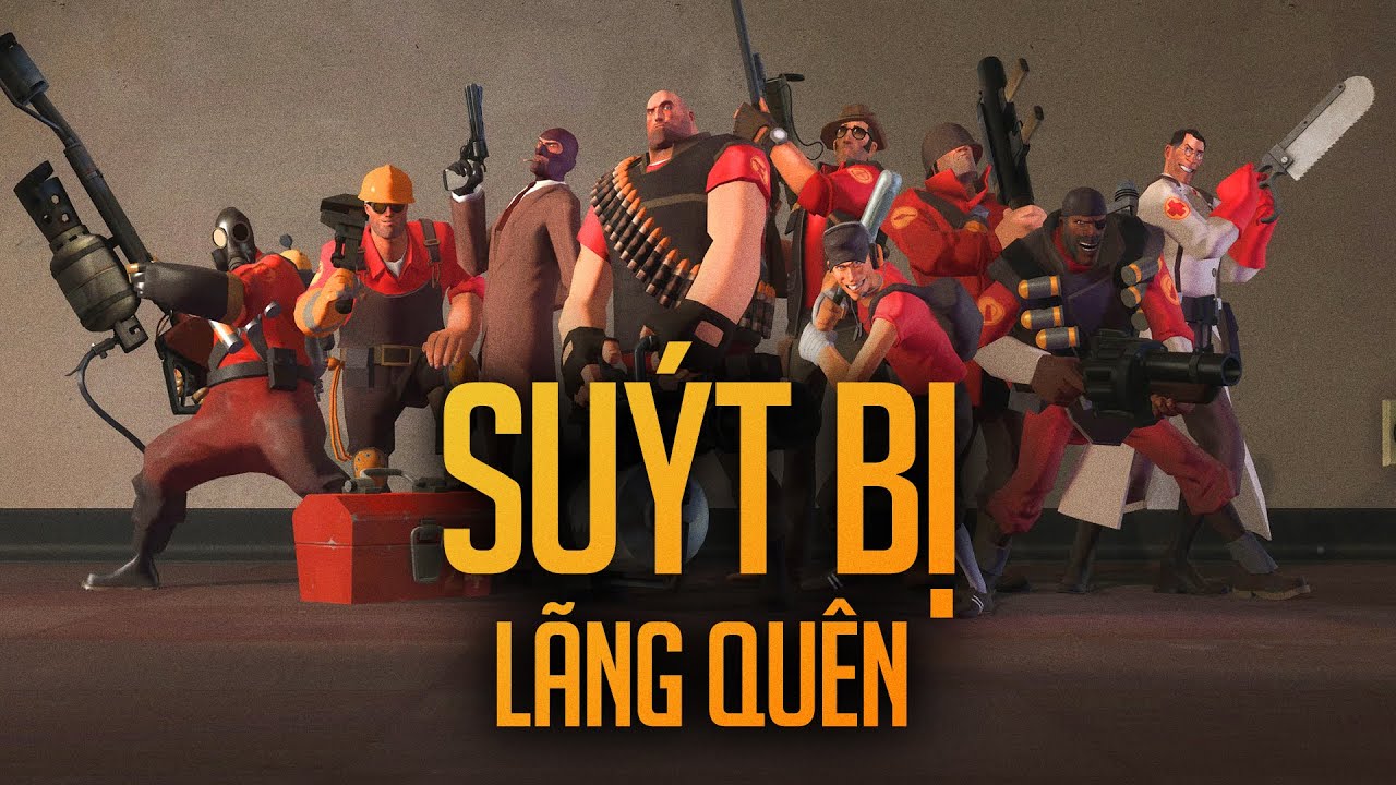 TEAM FORTRESS 2 | Đứa 