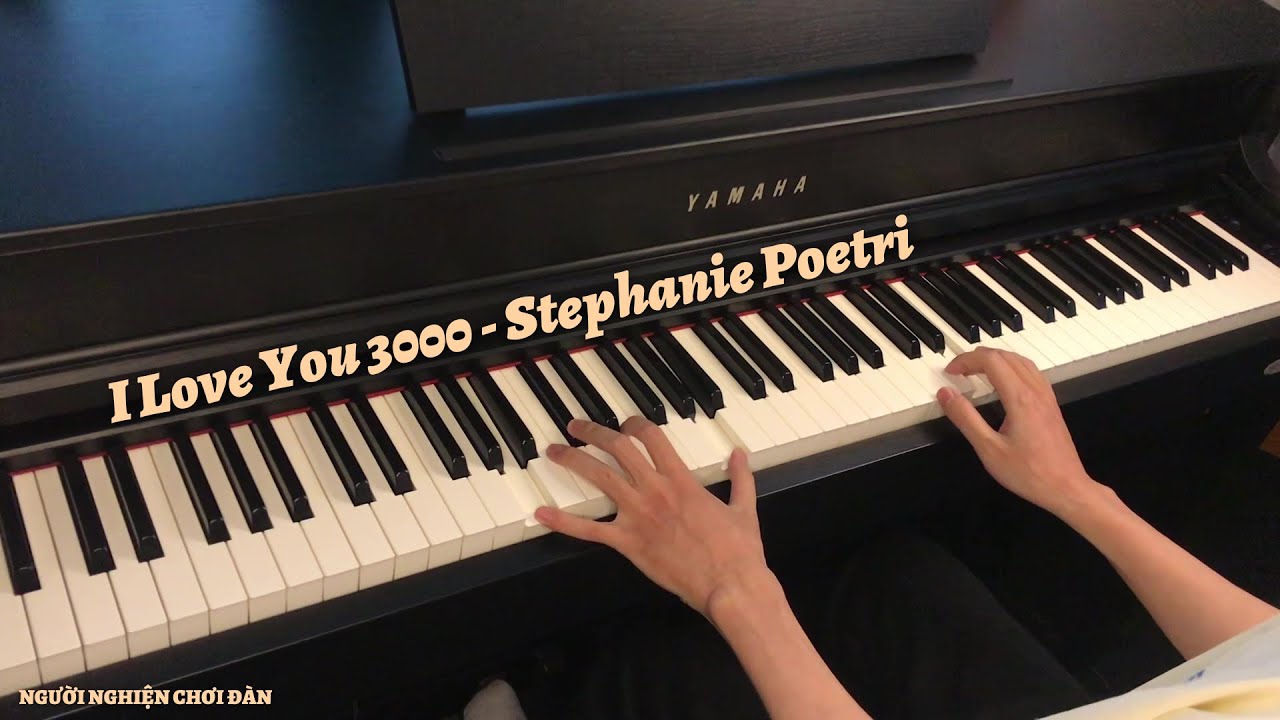 I Love You 3000 - Stephanie Poetri | Piano Cover