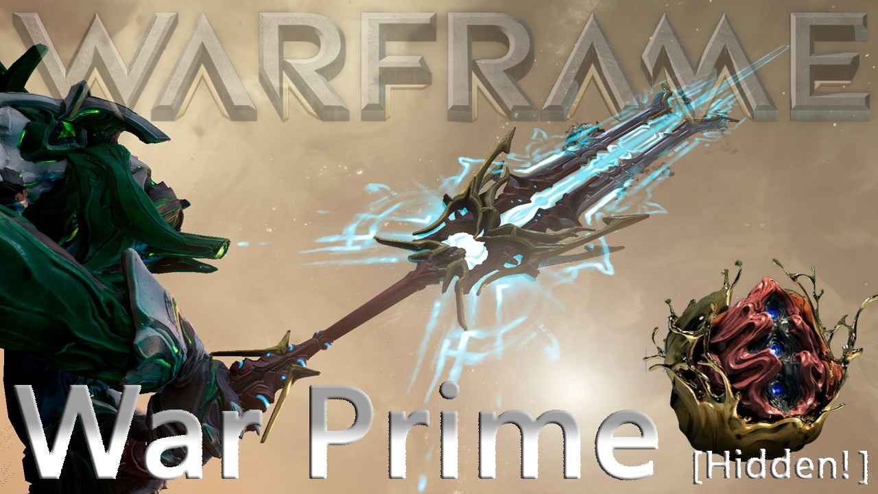Warframe &mdash; War Prime [Скрытый Прайм!]