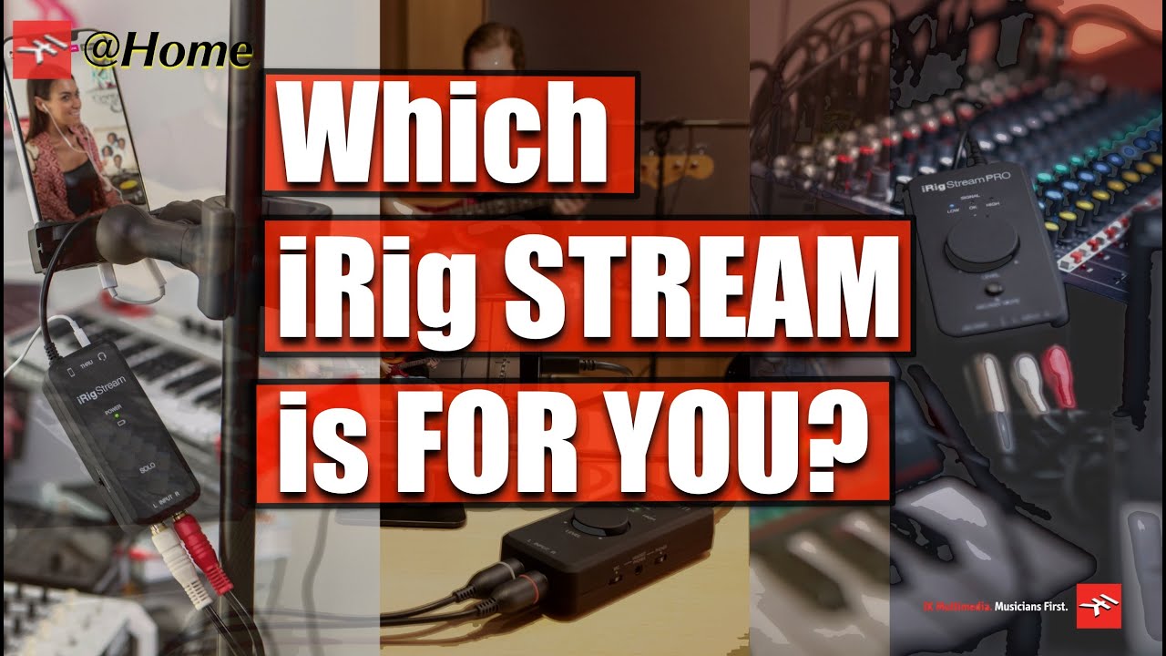 Семейство iRig Stream от IK Multimedia | Какой iRig Stream подойдет именно вам?