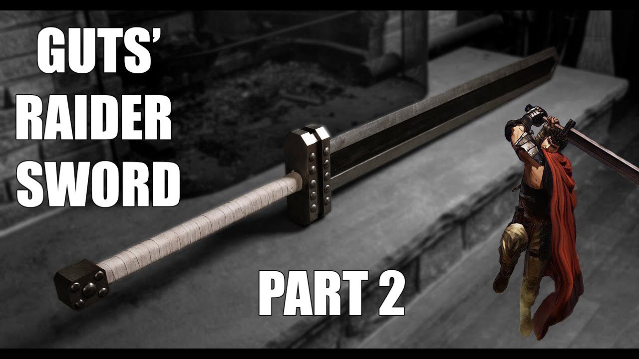 Most FUNCTIONAL giant sword yet | Guts' Raider Sword from Berserk (Part 2)