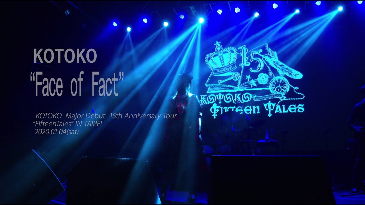 KOTOKO「Face of Fact」（LIVE)