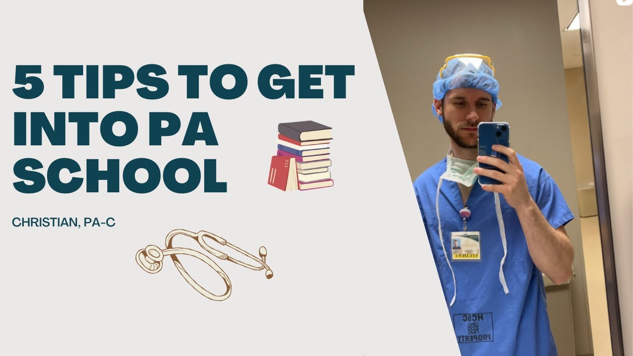 GET INTO PA SCHOOL WITH THESE 5 STEPS