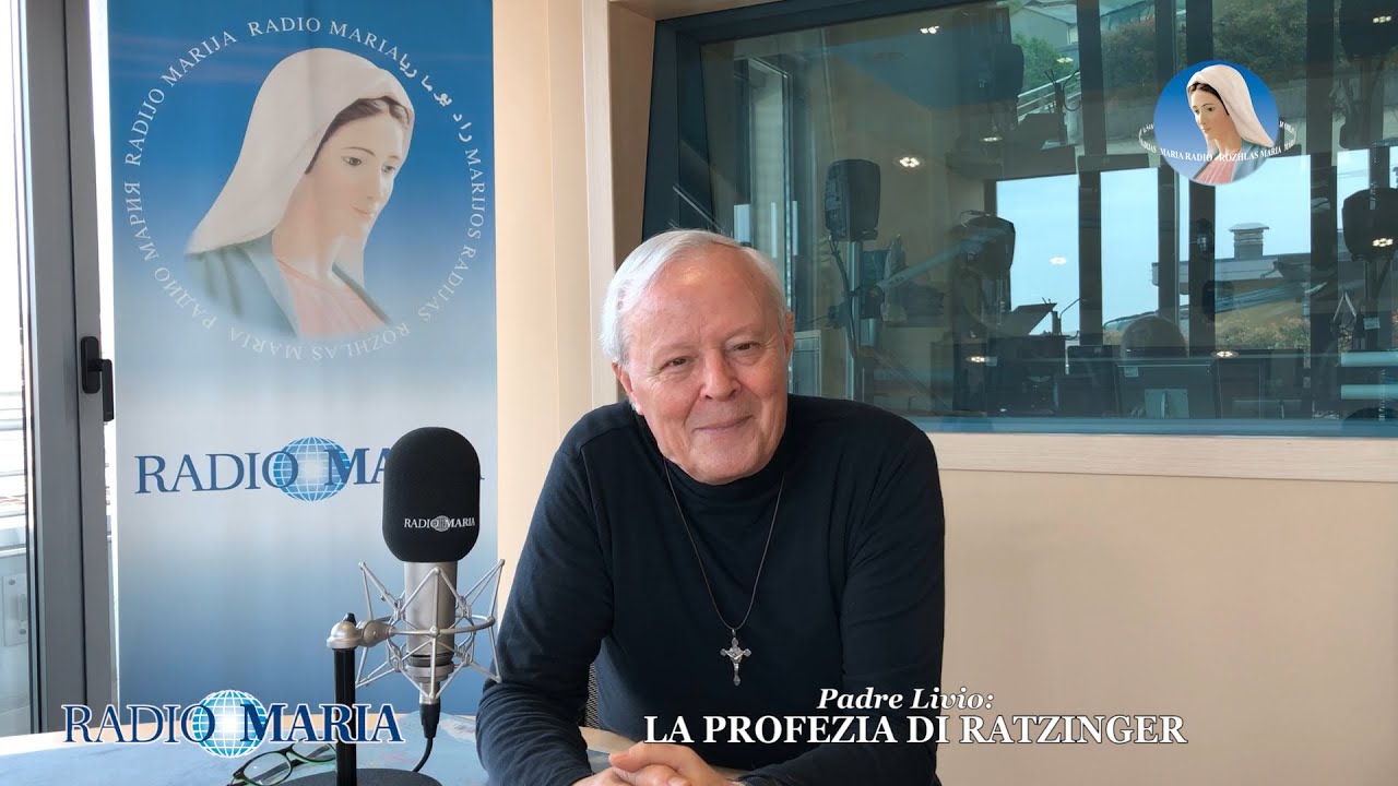 Padre Livio - LA PROFEZIA DI RATZINGER
