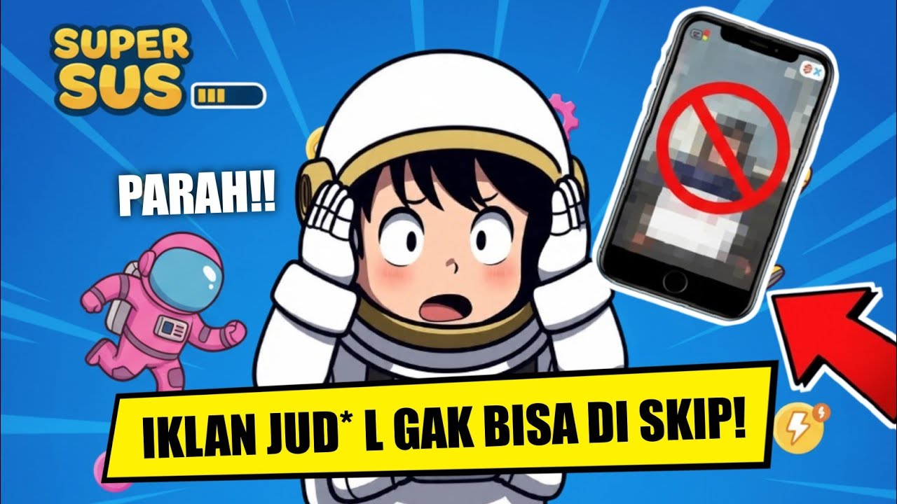 KENAPA AKU PASRAH MAIN SUPER SUS?! TERLALU BANYAK IKLAN JUD*L YANG GAK BISA DISKIP! 😤