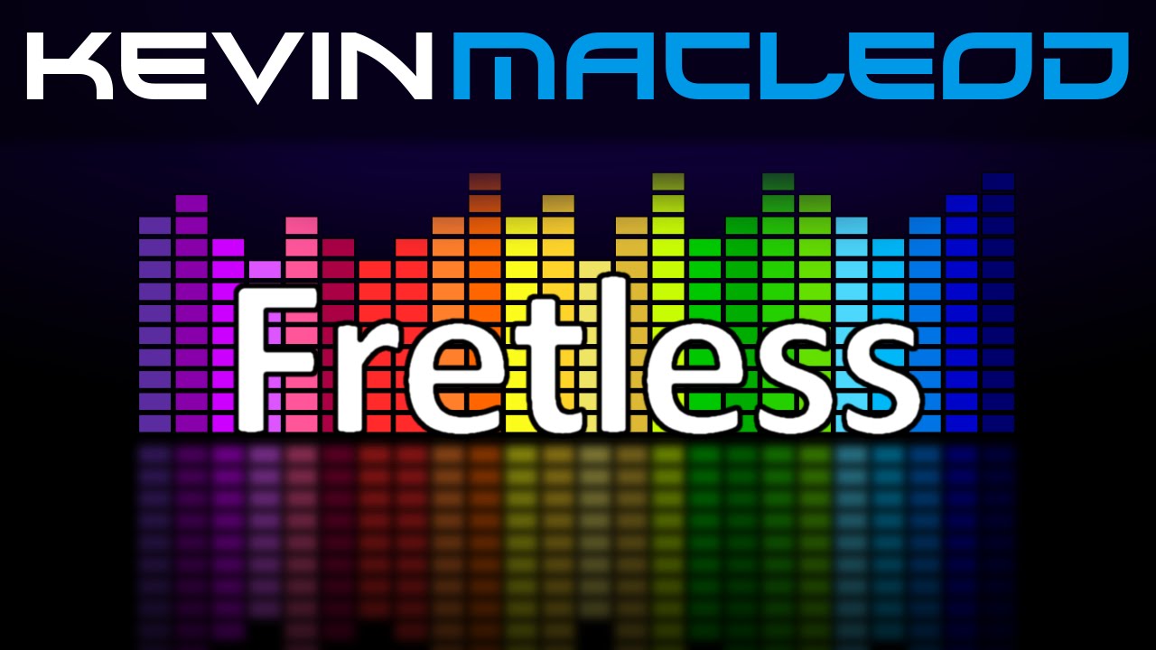 Kevin MacLeod: Fretless