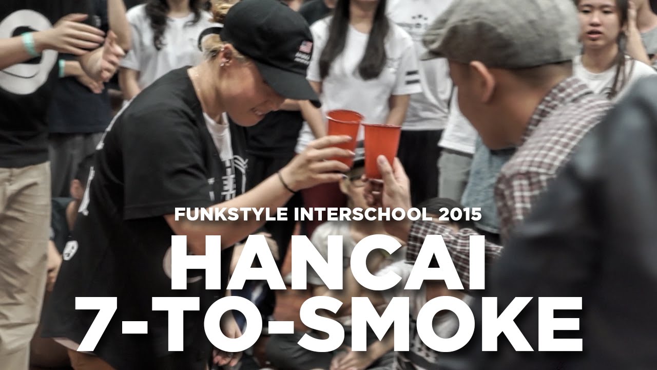 Hancai 7-to-Smoke | Funkstyle Interschool 2015 | RPProductions