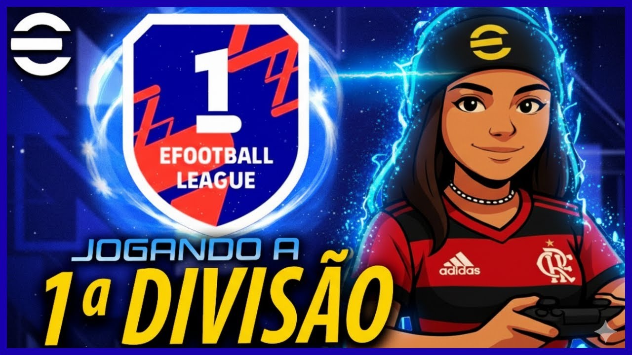 🚨🔥 TENTANDO ME MANTER NA PRIMEIRA DIVISÃO 🤡 EFOOTBALL 2026 AO VIVO! #efootball