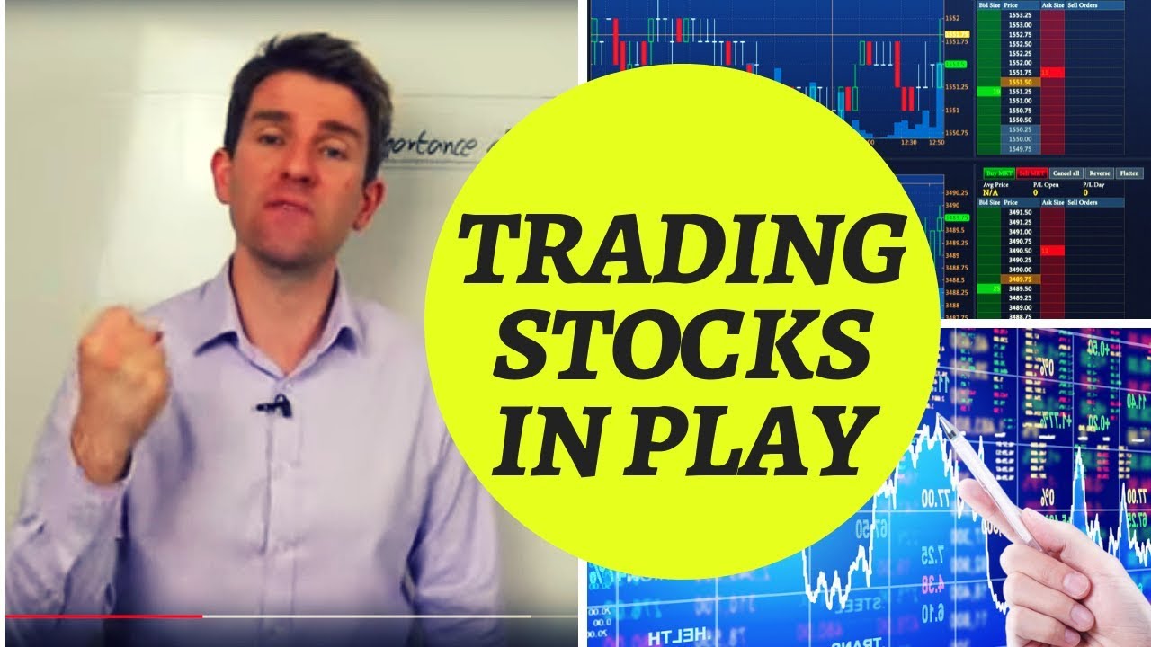 The Importance of Trading Stocks in Play 👊