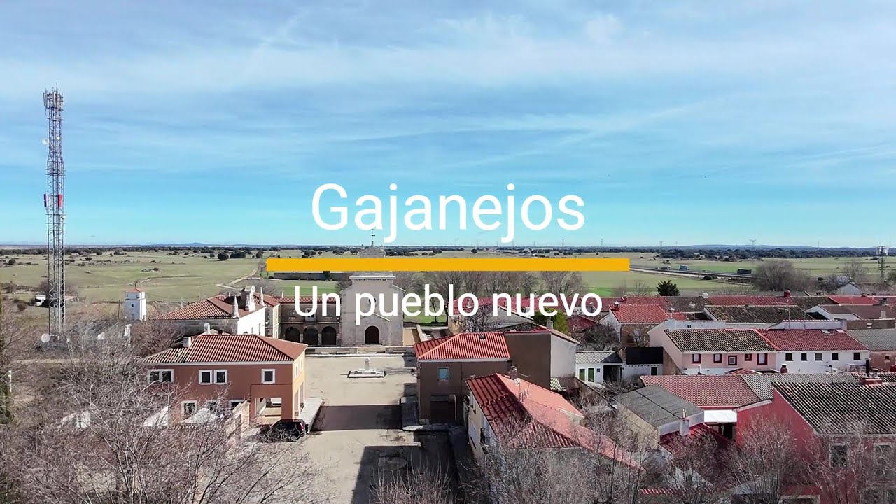 Gajanejos, un pueblo nuevo