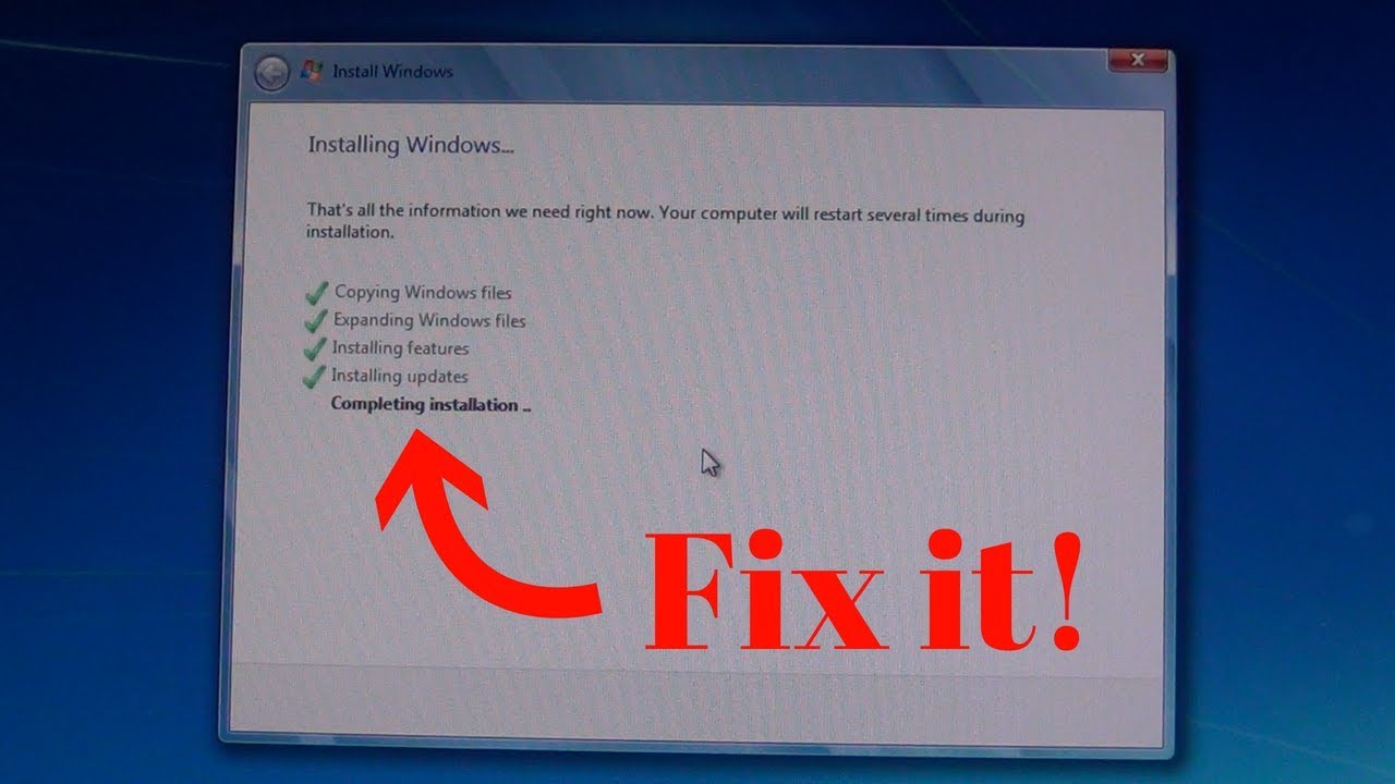 How to fix Windows 7 stuck at Completing installation
