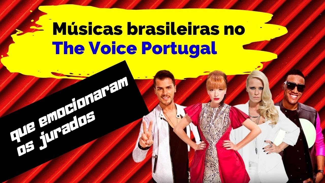 Músicas brasileiras no The Voice Portugal que emocionaram os jurados