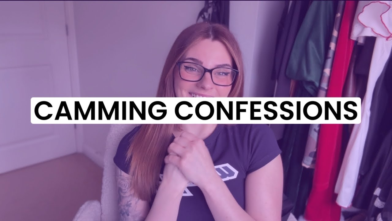 CONFESSIONS OF AN EX-CAM GIRL 🎥 