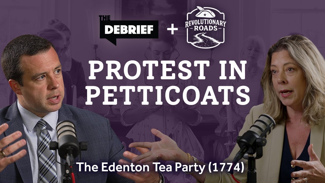 The Debrief: Revolutionary Roads – Protest in Petticoats