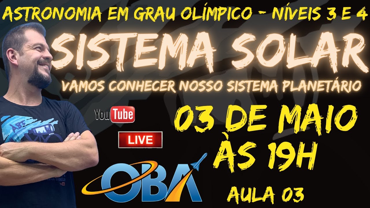 Aula 03 - Sistema Solar - Treinamento OBA 2022 - Níveis 3 e 4
