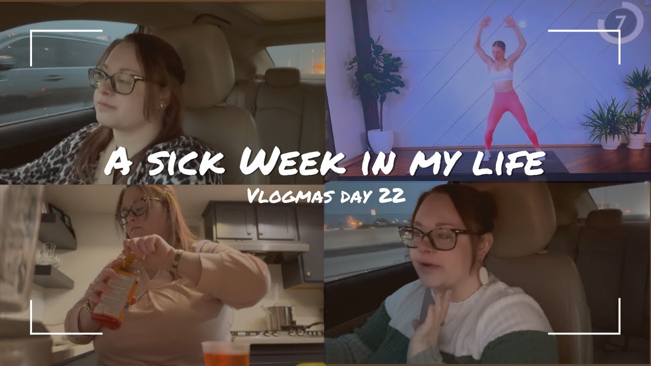 VLOGMAS Dy 22: A Sick Week in My Life