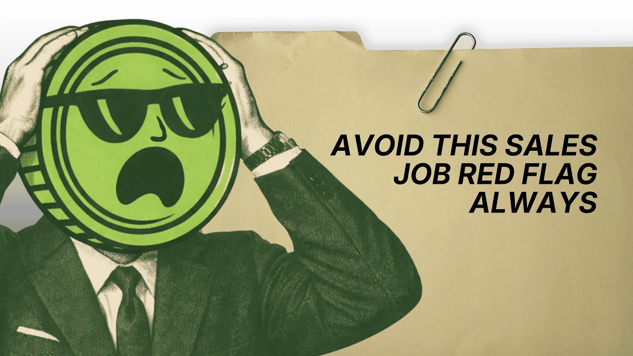 If this is happening at your sales job... leave yesterday
