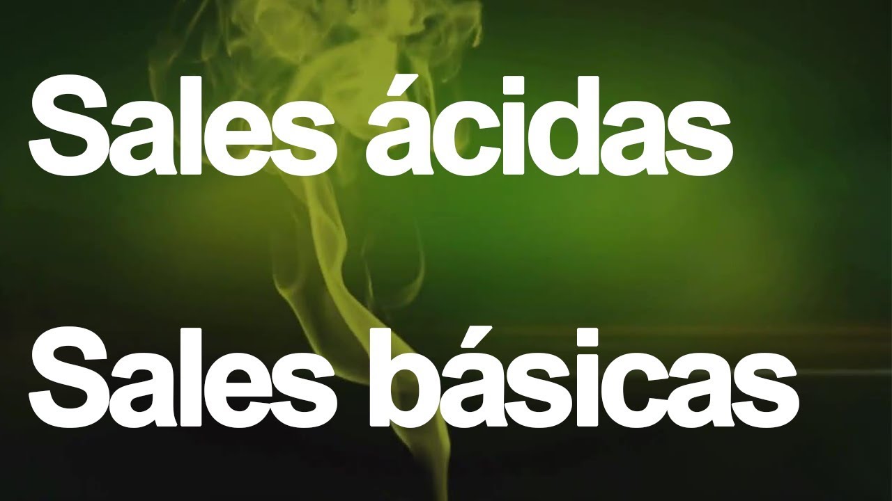 ACIDEZ Y BASICIDAD DE SALES