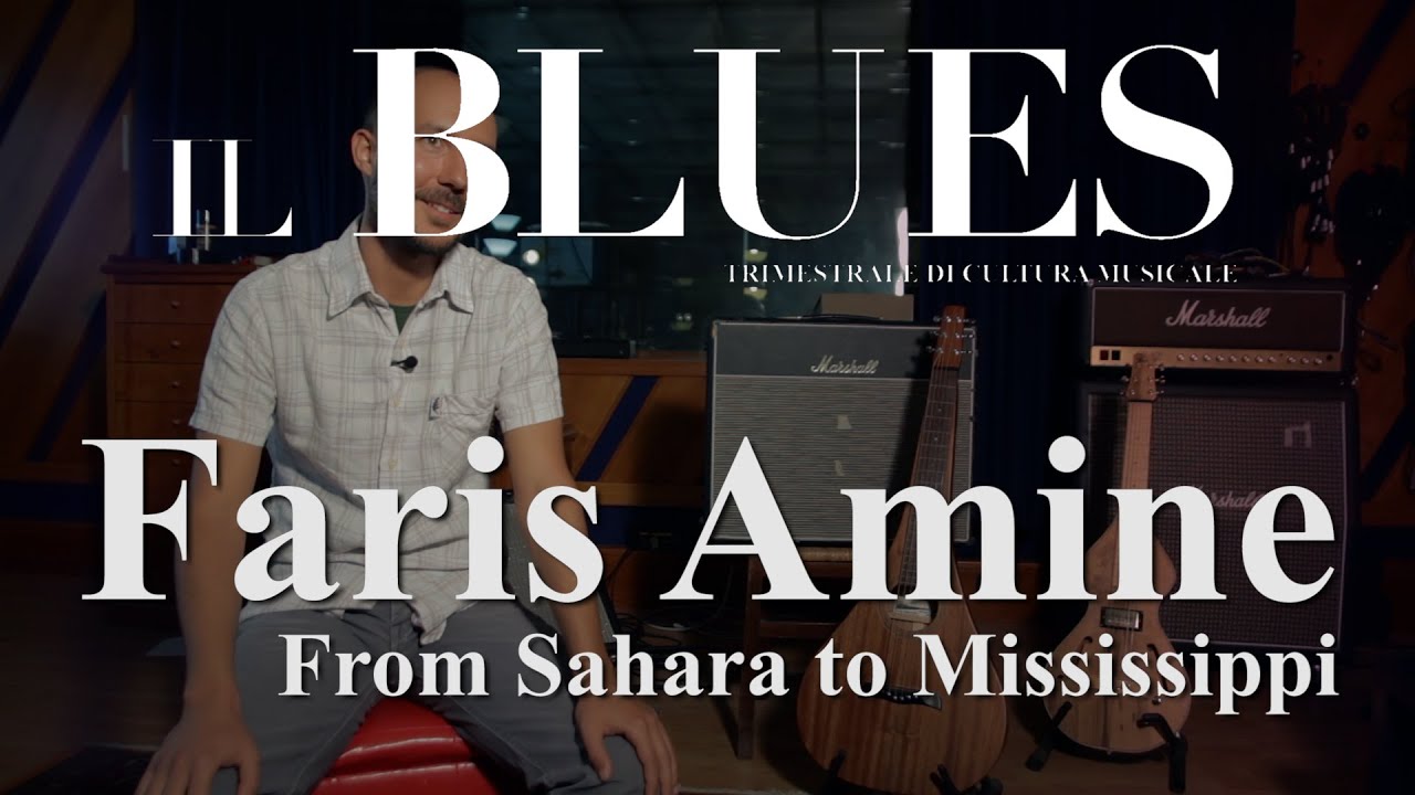Faris Amine - Mississippi to Sahara - Il Blues Magazine