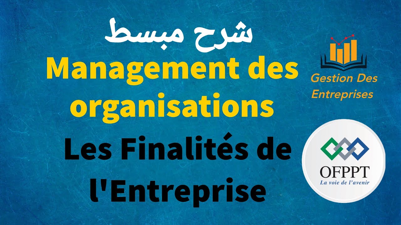 Les Finalités de l'Entreprise