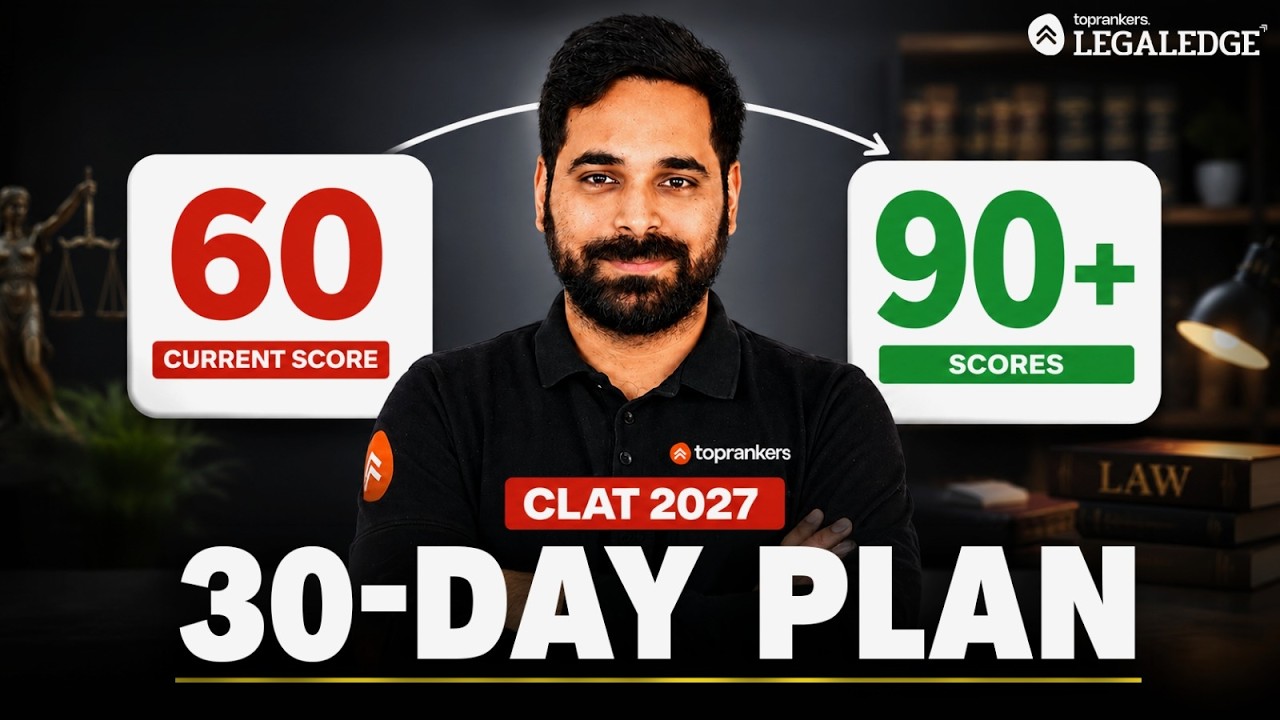 How to Score 90+ in CLAT 2027 | 30-Day Study Plan | CLAT 2027 Preparation | LegalEdge