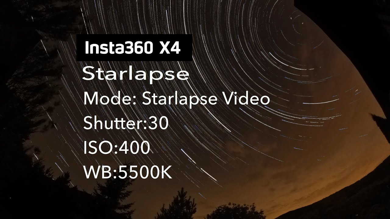 Starlapse Insta360 X4 - settings