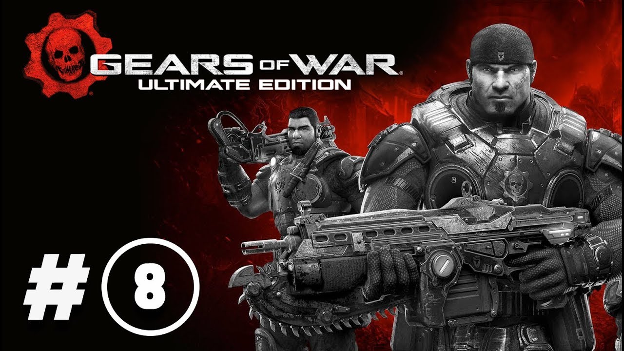 Gears of War Ultimate Edition -Campa&ntilde;a / Parte 8 / Espa&ntilde;ol Latino