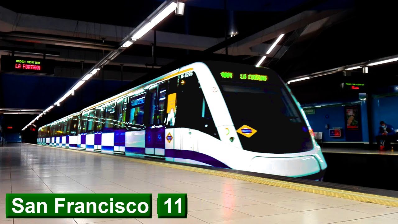 San Francisco | линия 11 : Мадридский метрополитен ( класс 8000 )