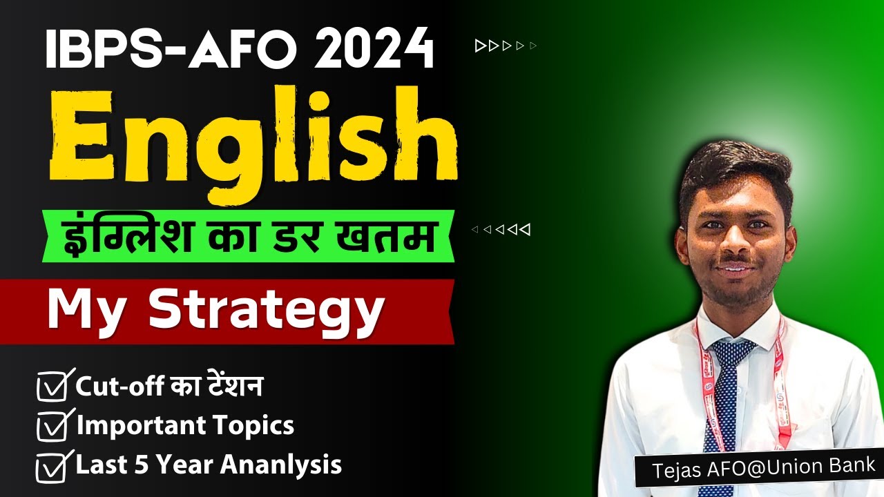 IBPS-AFO Prelims 2024 | How to Clear English Cut-off | My Strategy Tejas Sir AFO at UBI