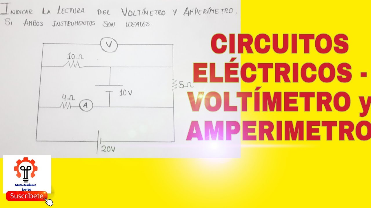 CIRCUITOS ELÉCTRICOS - LECTURA DEL AMPERÍMETRO Y VOLTÍMETRO