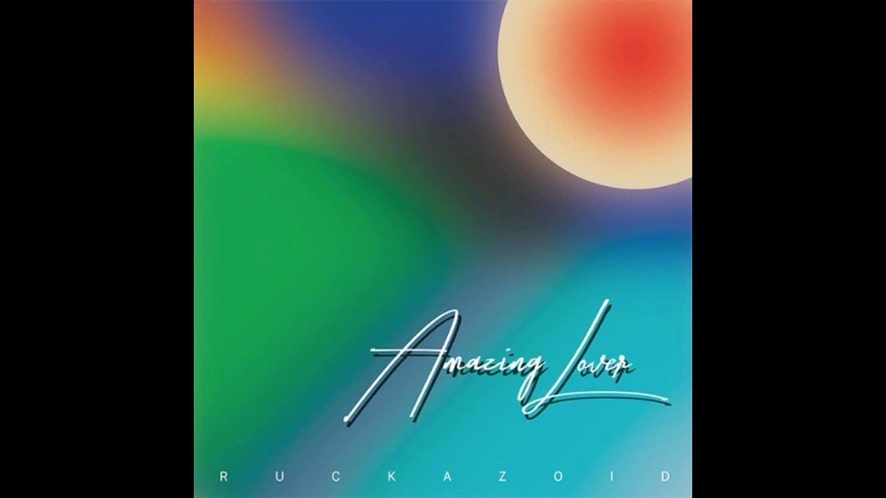 Ruckazoid - Amazing Lover (2017) [funk/soul]