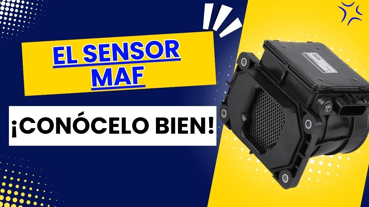 SENSOR MAF CONOCELO BIEN.