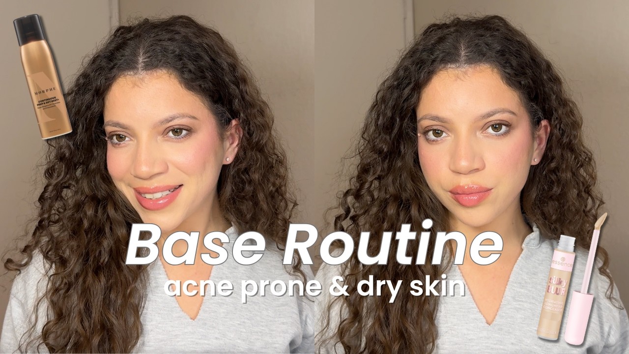 YOUR NEW BASE ROUTINE (acne prone & dry skin friendly)