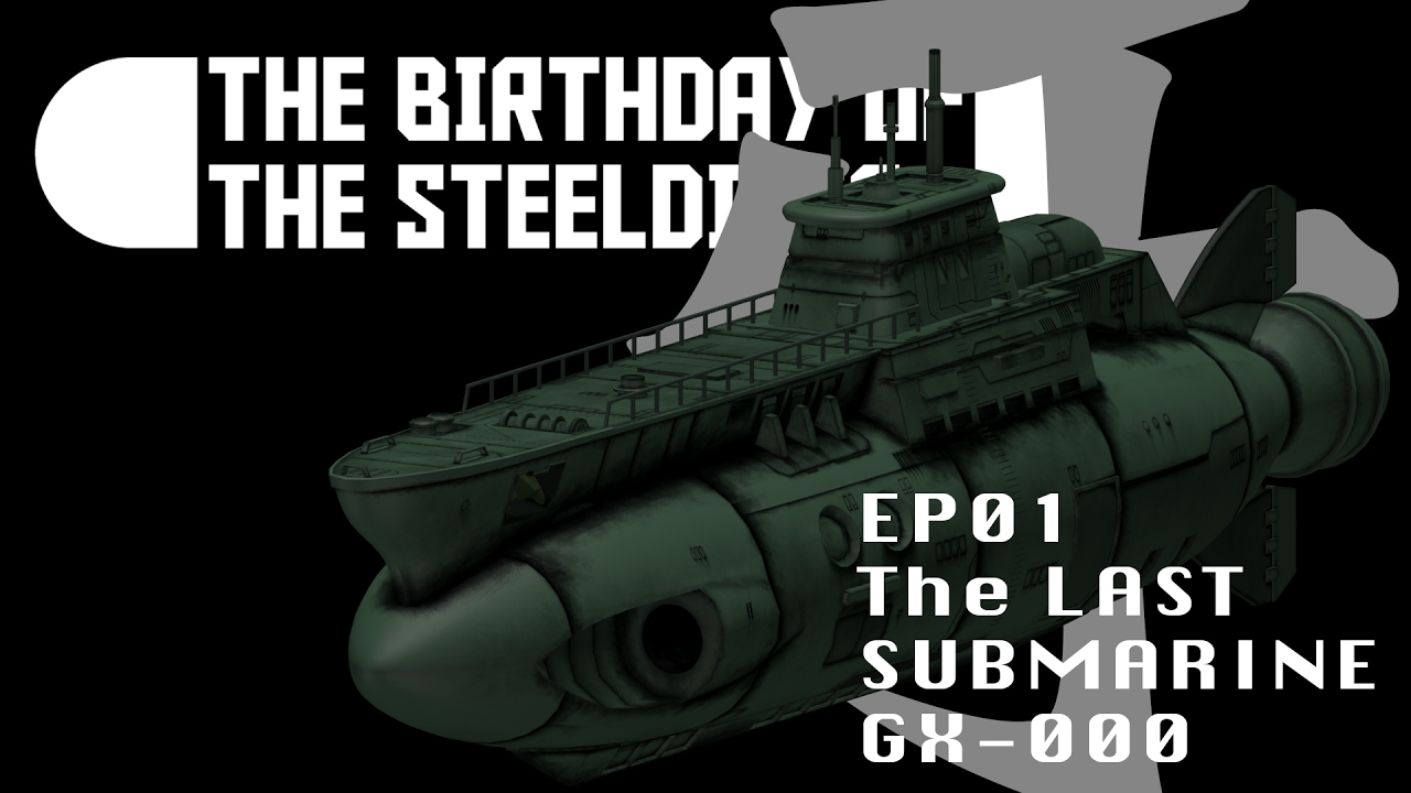 THE BIRTHDAY OF THE STEELDIVER Ep01