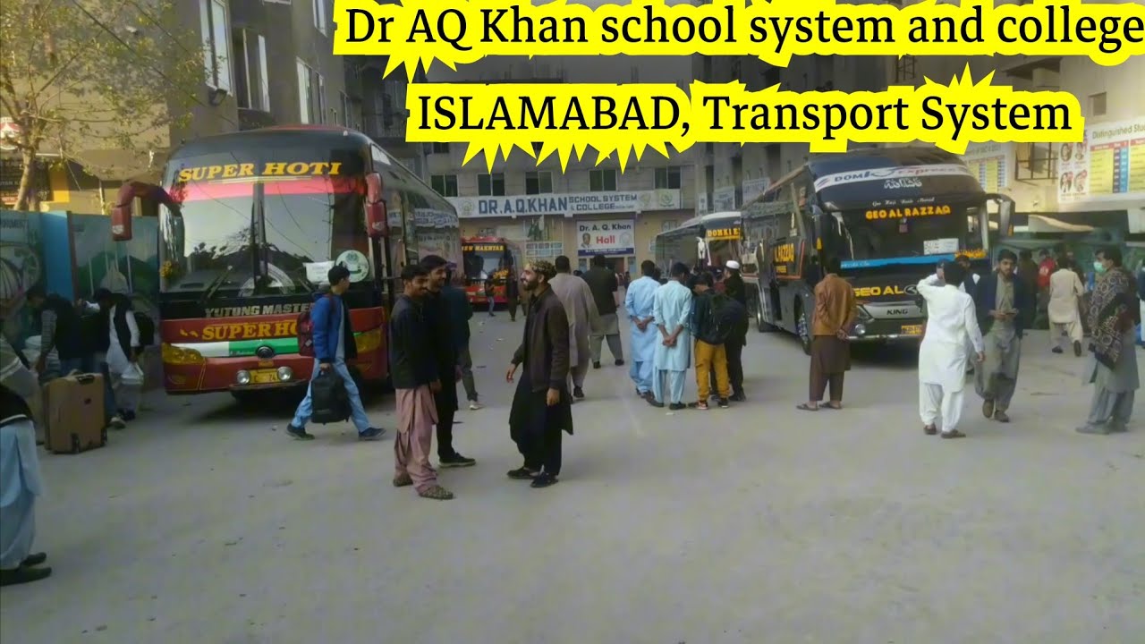 DR. A Q KHAN School System & College Islamabad transport system | SEF transport system #draqkhan