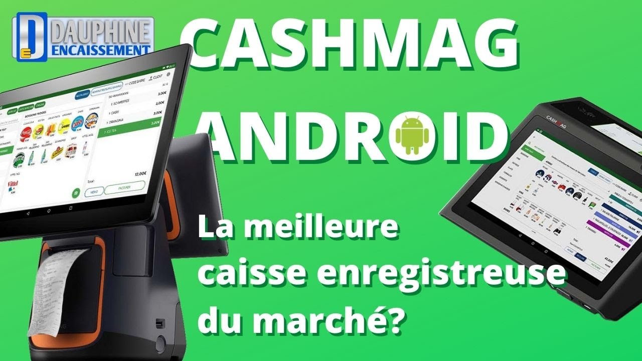 CASHMAG ANDROID: Démonstration du logiciel de caisse en version FREE (sans abonnement mais limité)