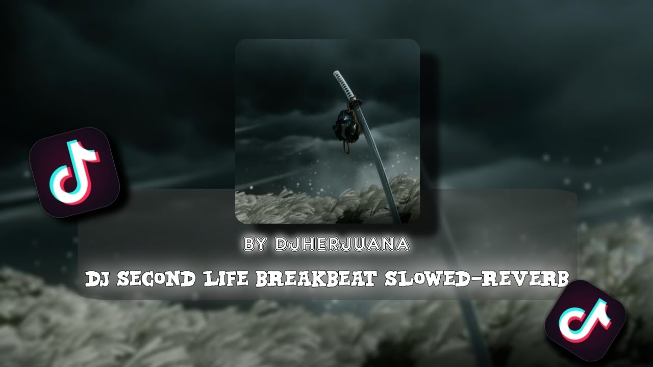 DJ SECOND LIFE BREAKBEAT BY DJHERJUANA || slowed-reverb full bass