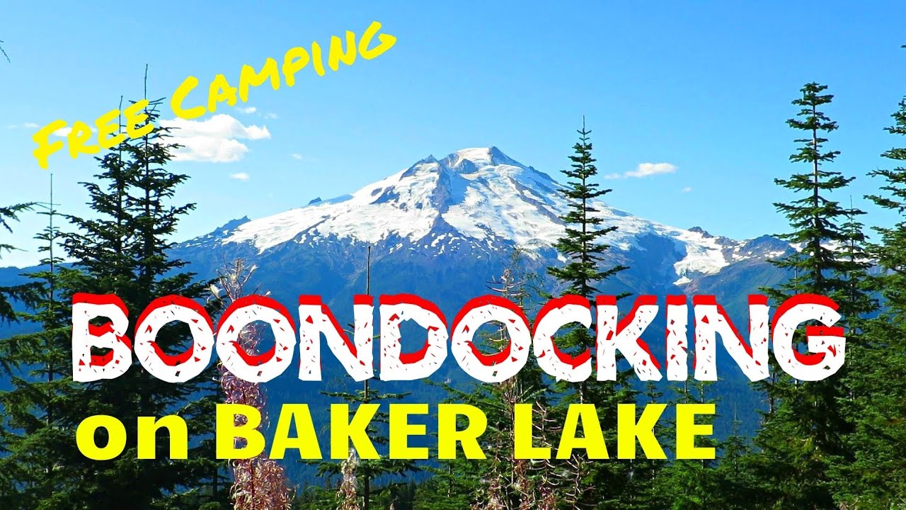 Free Camping Along Baker Lake, WA - Part 1