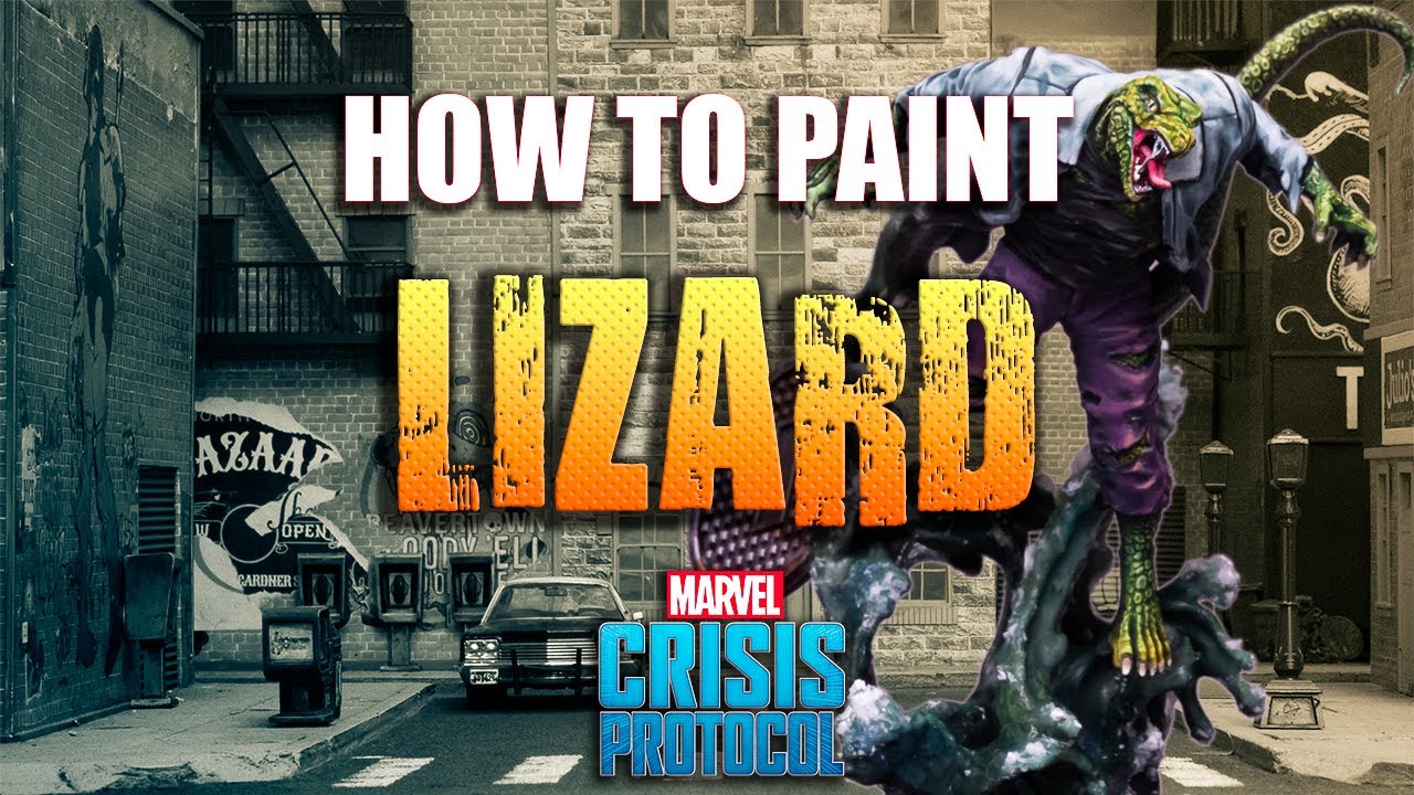 Sorastro's Marvel: Crisis Protocol Painting Series Ep.18 - Lizard