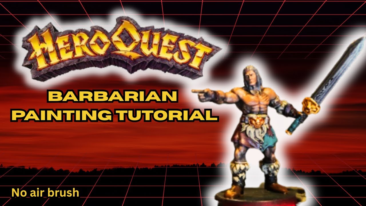 HeroQuest | Урок по покраске варвара