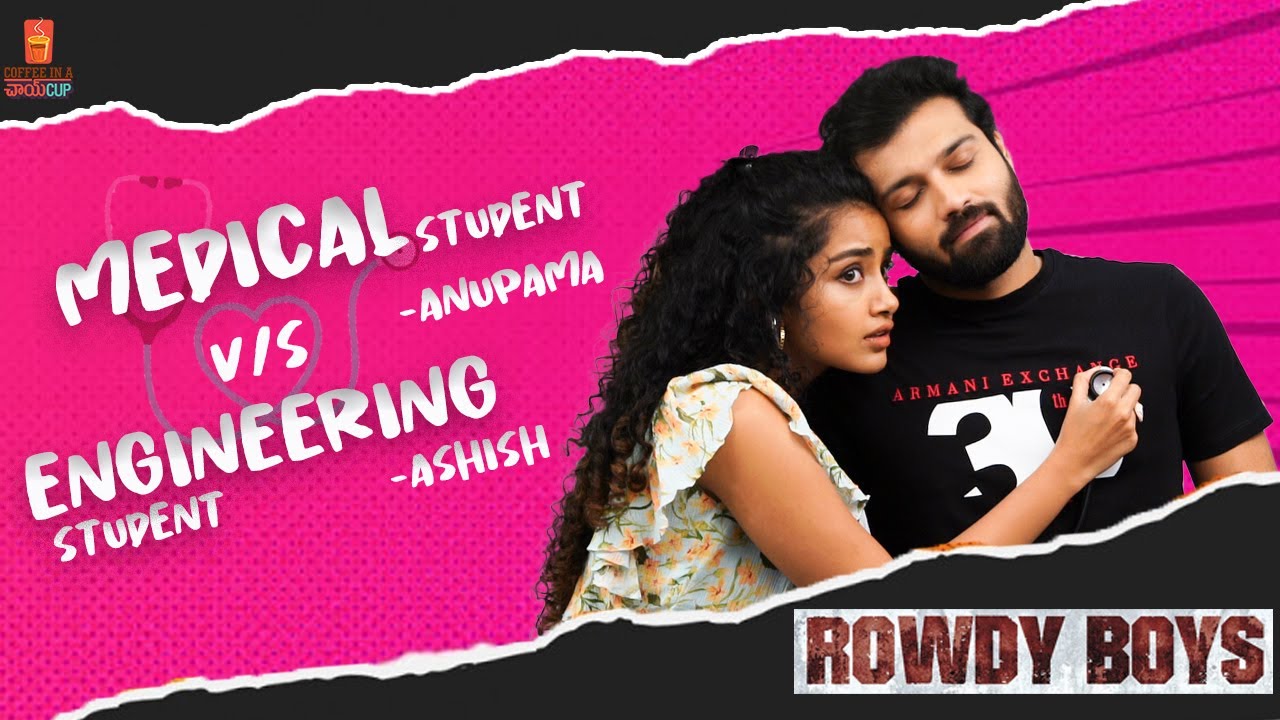 Anupama Paremeswaran Vs Ashish | Medical Student Vs Engineering Student  | Rowdy Boys
