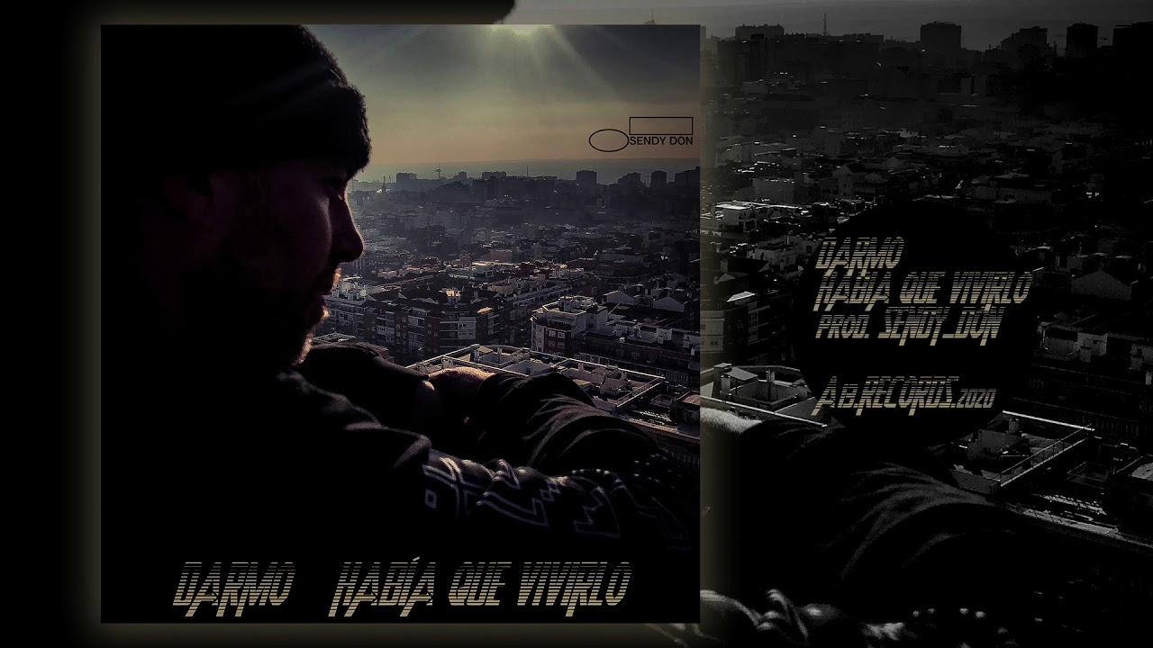 DARMO - HABÍA QUE VIVIRLO (prod. SENDY DON)