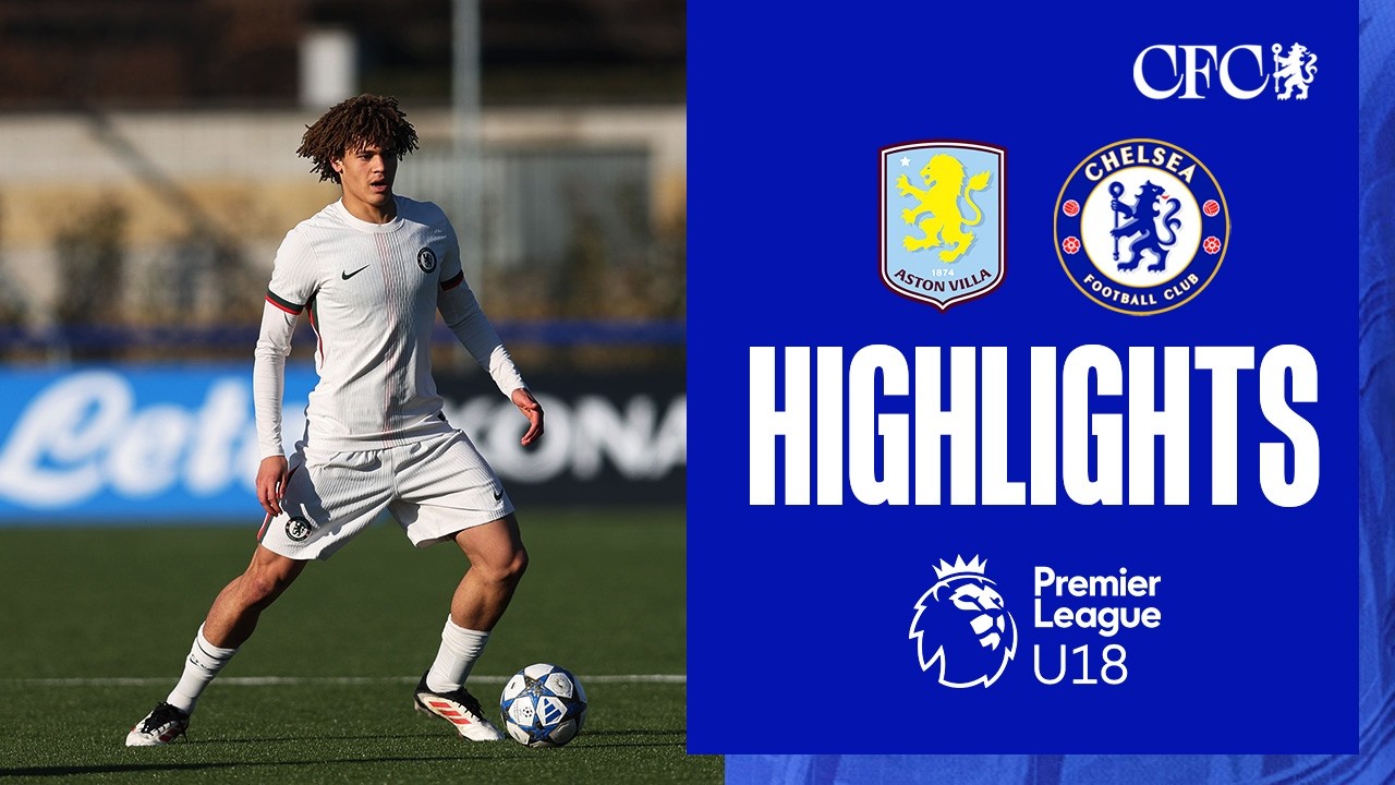 Aston Villa U18 2-1 Chelsea U18 | HIGHLIGHTS | U18 2025/26